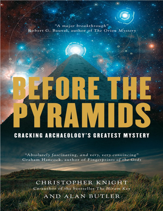 Before the Pyramids: Cracking Archaeology's Greatest Mystery